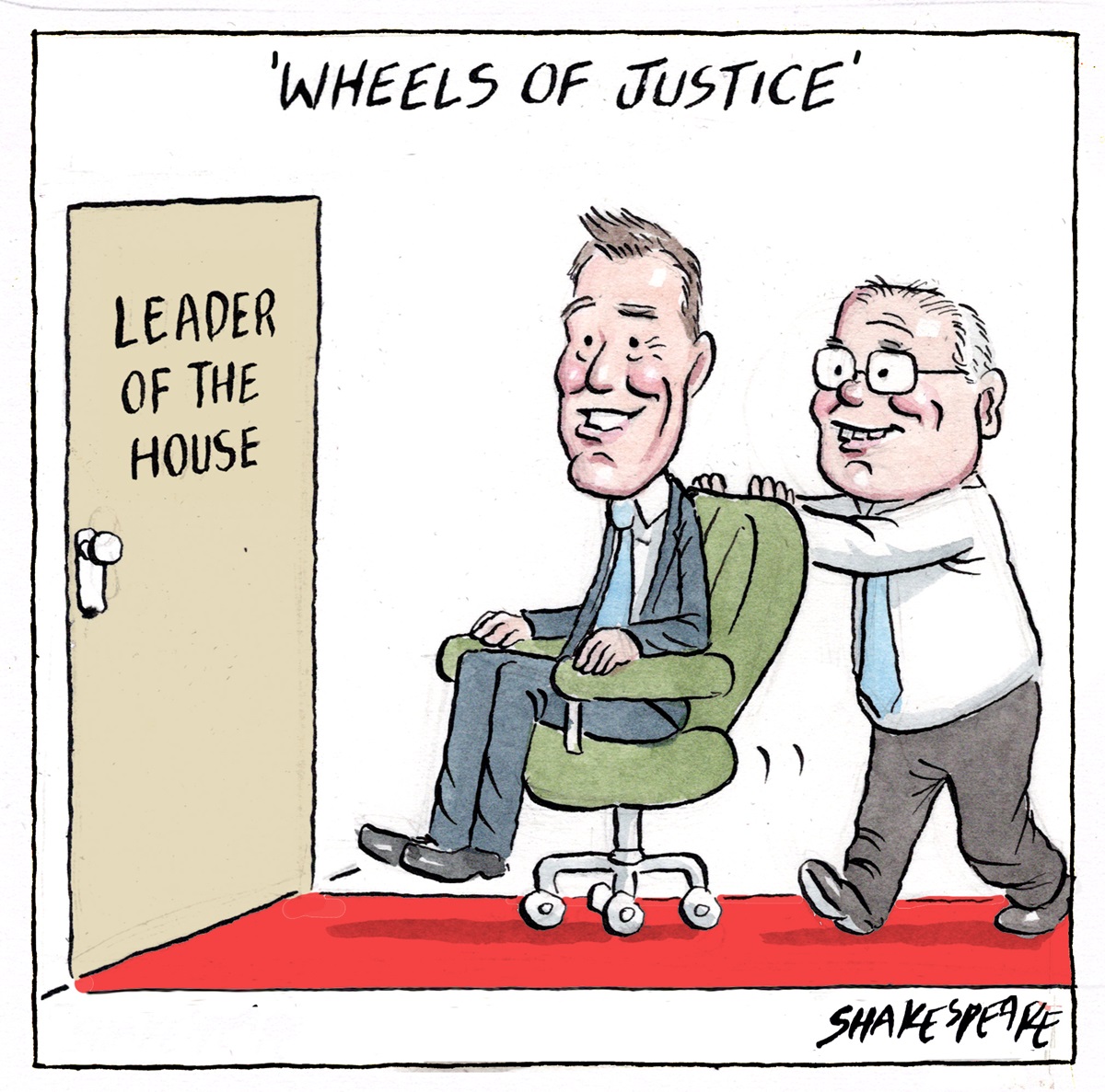 Scott Morrison pushes Christian Porter on a chair through a door titled, 'Leader of the House'. Text above reads, 'Wheels of justice'.