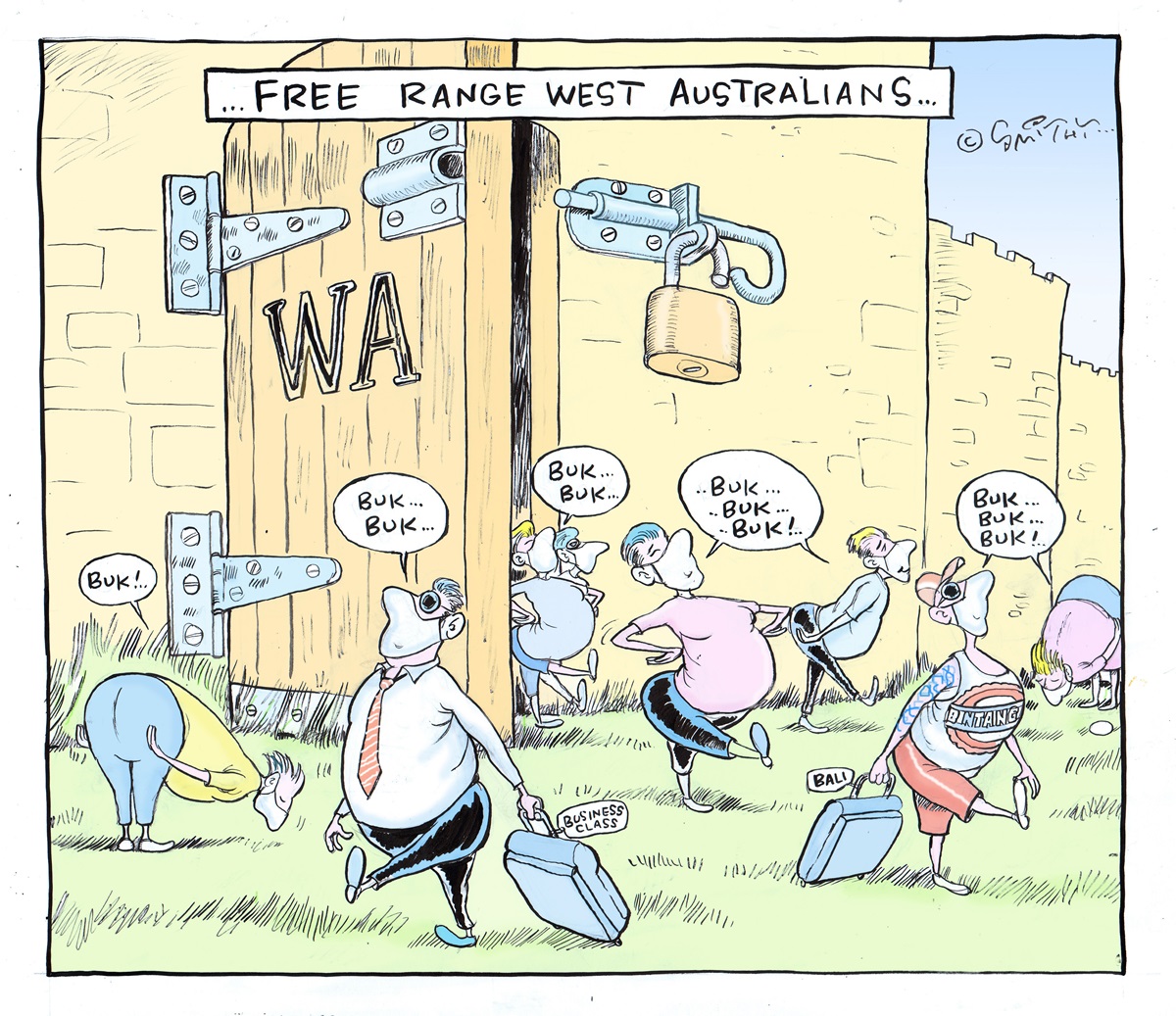 Western Australia is depicted as an unlocked chicken coop. Residents are leaving, saying 'Buk buk' with masks on.