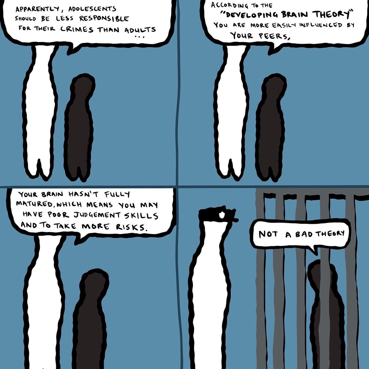 Four panels with a tall white figure and a smaller black figure. The tall figure talks about the 'developing brain theory' of how adolescent brains aren't developed. The smaller figure is in jail in the last panel. 