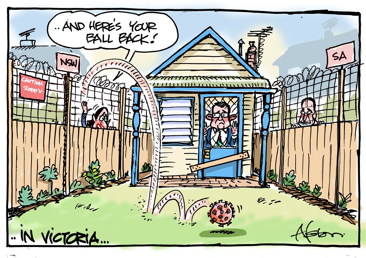 Daniel Andrews in a boarded up house, surrounded by barbed wire. Neighbours are NSW and SA. Gladys Berejiklian throws a COVID-style ball over the fence to Andrews saying, 'And here's your ball back'.