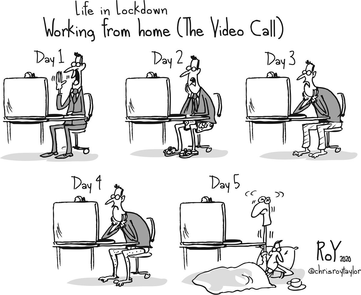  A man works from home for five days over five panels. The man deteriorates each day. On the last day, he's lying on the floor holding a sock puppet up to his computer screen.