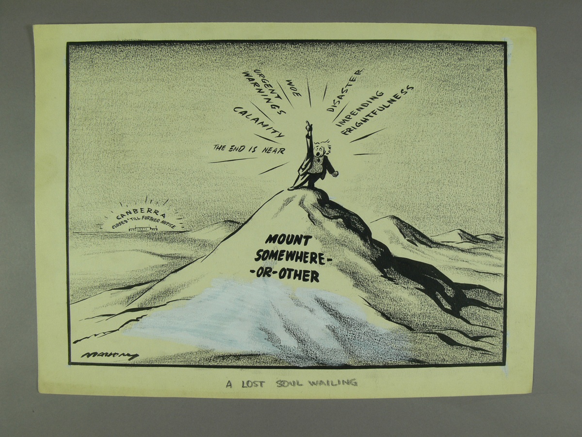 Joseph Lyons stands on 'Mount Somewhere-or-other' pointing to the sky. Around him are various levels of alarm. Behind is Parliament House, it is 'Closed 'til further notice'.