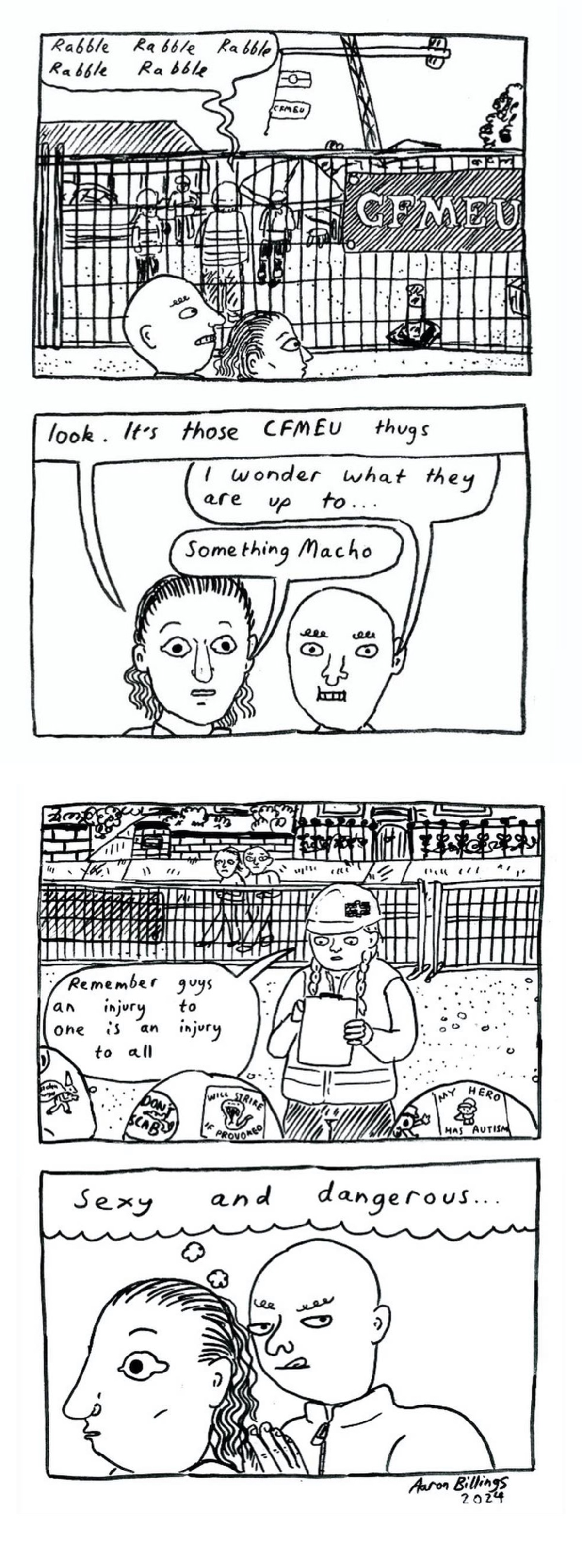 A 4-panel comic shows two people looking at a CFMEU construction site. They ponder what manly, sexy and dangerous things the workers are saying. The worker says, 'Remember guys, an injury to one is an injury to all.' 