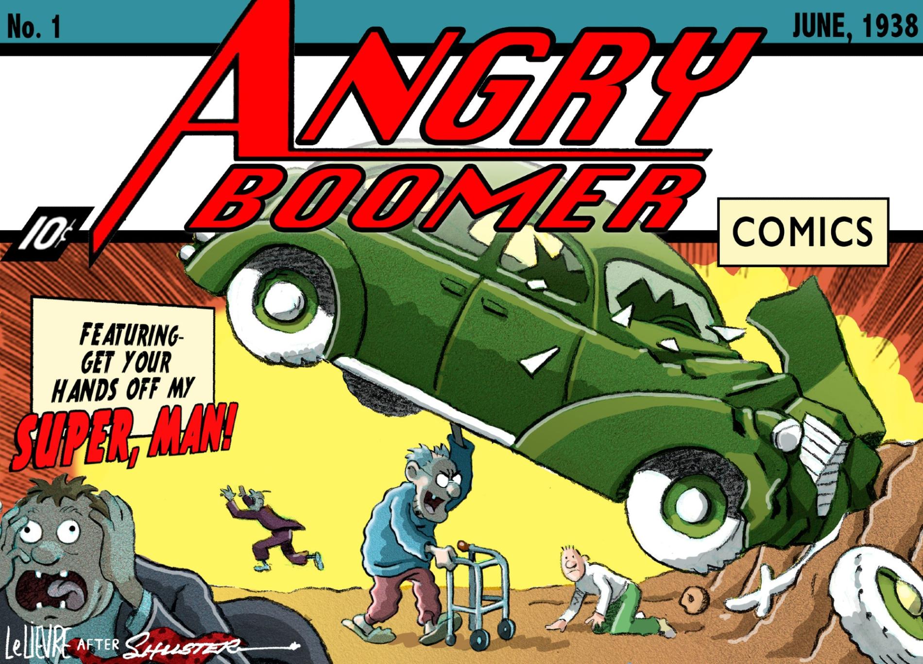 In the style of superhero comics, the title reads, 'Angry Boomer comics.' An older man lifts a car off the ground. Text reads, 'Featuring, get your hands off my super, man!' 