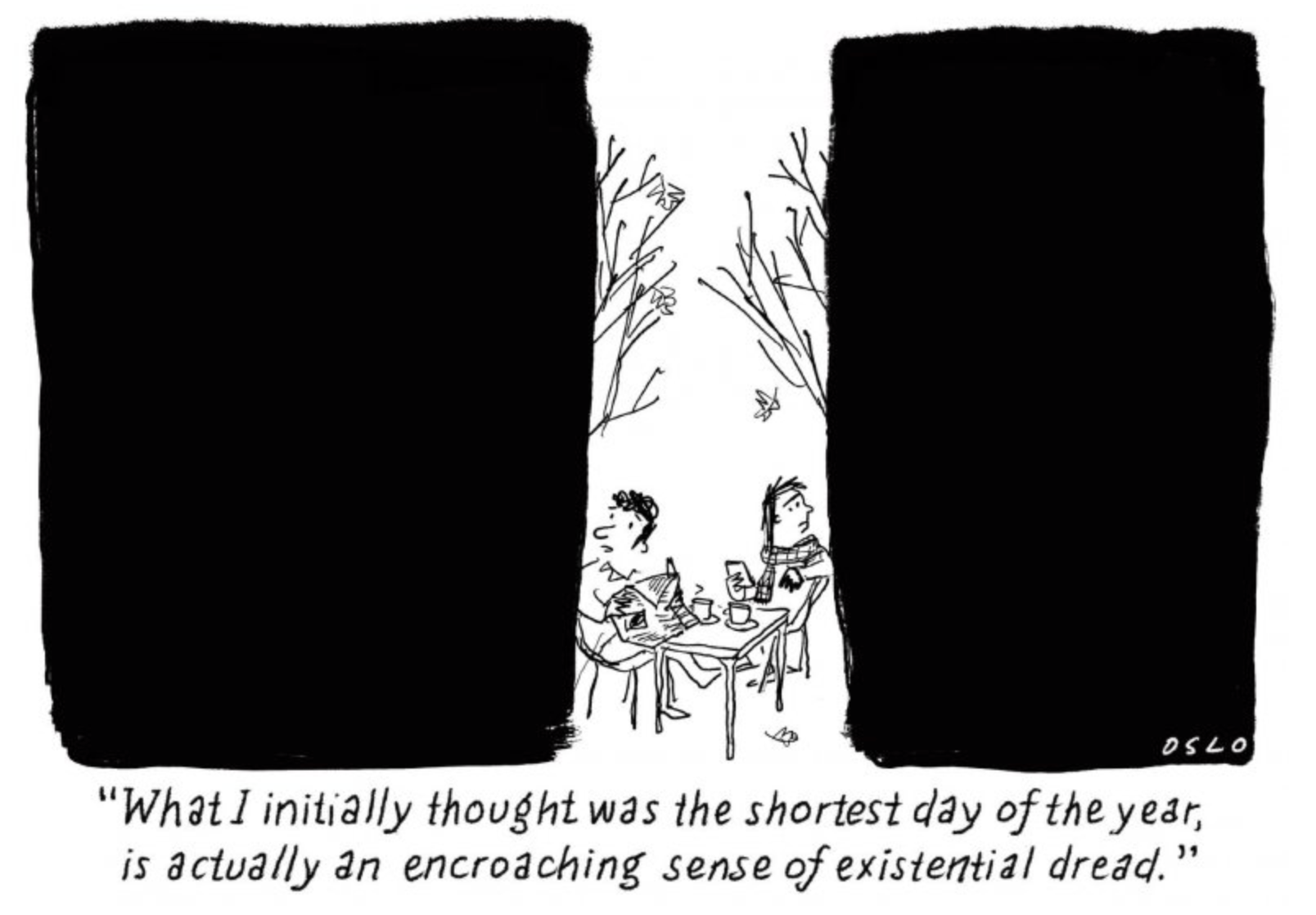 Two people sit at a table, the black edges of the panel crowd them into a tiny space. A quote reads, 'What I initially thought was the shortest day of the year, is in fact an encroaching sense of existential dread.' 