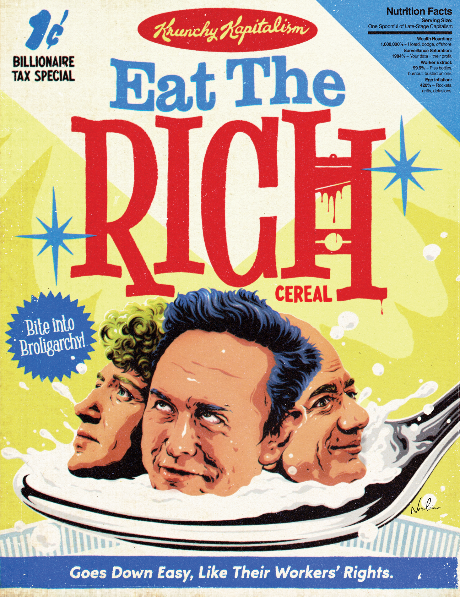In the style of a vintage cereal box, text reads, 'Krunchy Kapitalism – Eat the Rich cereal.' The heads of Mark Zuckerberg, Elon Musk and Jeff Bezos sit in milk on a giant spoon. Text reads, 'Goes down easy, like their workers’ rights.' 