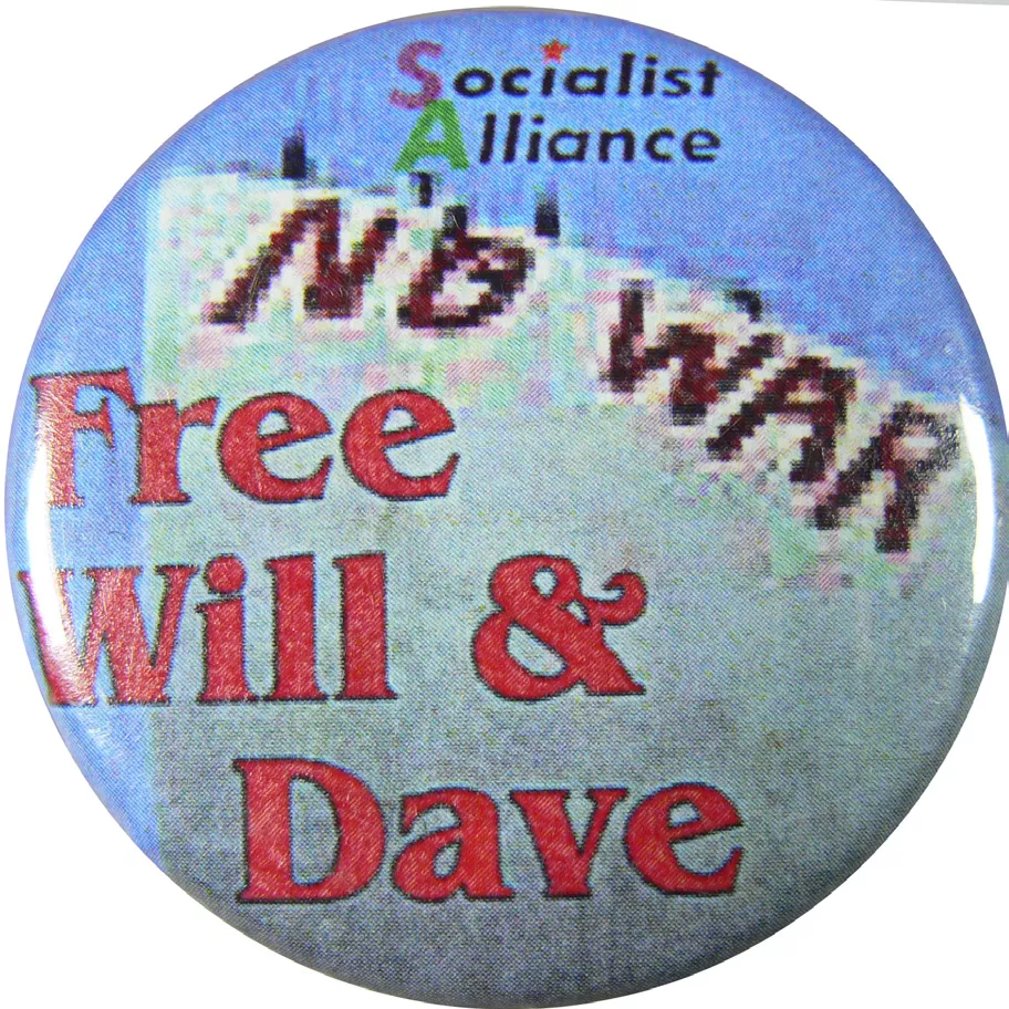 A ‘No War: Free Will and Dave’ badge