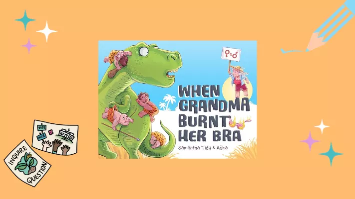 The illustrated cover of a picture book called 'When grandma burnt her bra' with a green illustrated dragon and a young girl holding a sign.